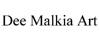DEE MALKIA ART