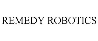 REMEDY ROBOTICS