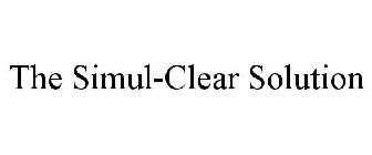 THE SIMUL-CLEAR SOLUTION