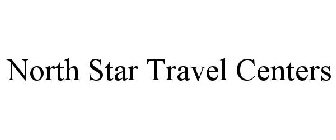 NORTH STAR TRAVEL CENTERS