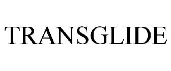 TRANSGLIDE