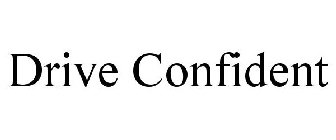DRIVE CONFIDENT