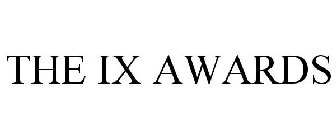 THE IX AWARDS