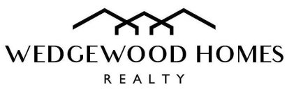 WEDGEWOOD HOMES REALTY