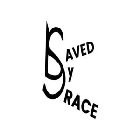 SAVED BY GRACE