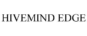 HIVEMIND EDGE
