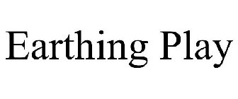 EARTHING PLAY