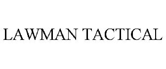 LAWMAN TACTICAL