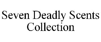 SEVEN DEADLY SCENTS COLLECTION