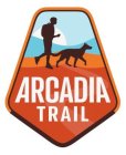 ARCADIA TRAIL