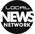 LOCAL NEWS NETWORK