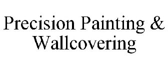 PRECISION PAINTING & WALLCOVERING