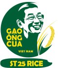 GAO ÔNG CUA VIET NAM ST25 RICE
