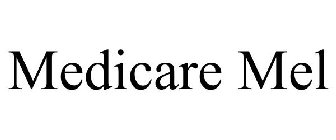 MEDICARE MEL