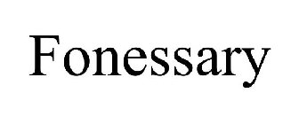 FONESSARY