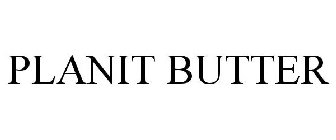 PLANIT BUTTER