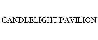 CANDLELIGHT PAVILION