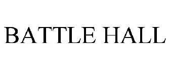 BATTLE HALL