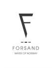 F FORSAND WATER OF NORWAY