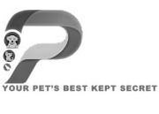 P YOUR PET'S BEST KEPT SECRET