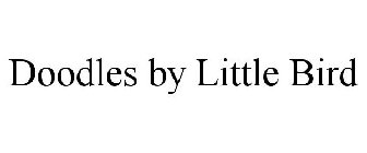 DOODLES BY LITTLE BIRD