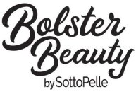 BOLSTER BEAUTY BY SOTTOPELLE