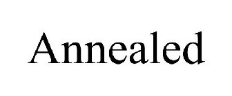 ANNEALED