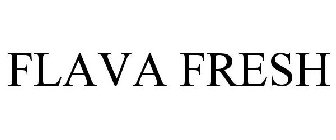 FLAVA FRESH