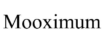 MOOXIMUM