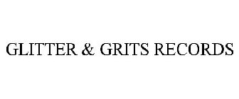 GLITTER & GRITS RECORDS