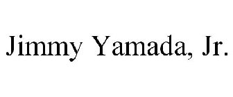 JIMMY YAMADA, JR.