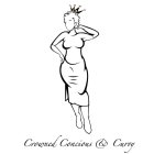 CROWNED CONSCIOUS & CURVY