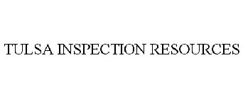 TULSA INSPECTION RESOURCES