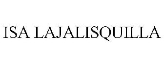 ISA LAJALISQUILLA