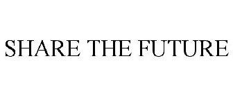 SHARE THE FUTURE