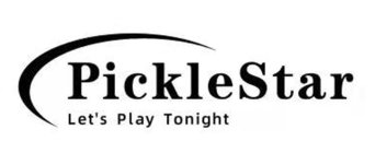 PICKLESTAR LET'S PLAY TONIGHT