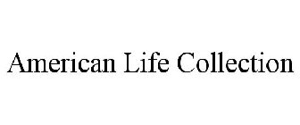 AMERICAN LIFE COLLECTION