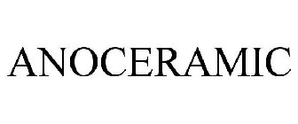 ANOCERAMIC