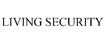 LIVING SECURITY