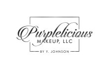 PURPLELICIOUS MAKEUP, LLC BY Y. JOHNSON