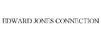 EDWARD JONES CONNECTION