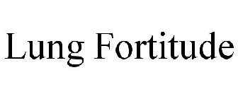 LUNG FORTITUDE