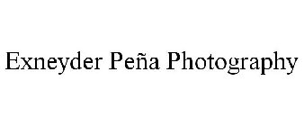 EXNEYDER PEÑA PHOTOGRAPHY