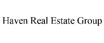 HAVEN REAL ESTATE GROUP