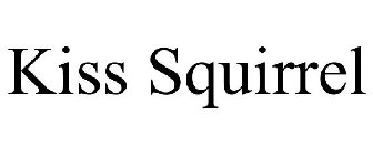 KISS SQUIRREL
