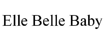 ELLE BELLE BABY