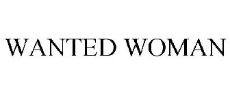 WANTED WOMAN