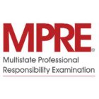 MPRE MULTISTATE PROFESSIONAL RESPONSIBILITY EXAMINATION