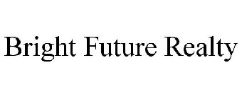 BRIGHT FUTURE REALTY