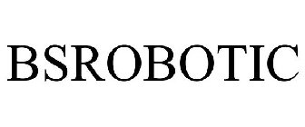 BSROBOTIC